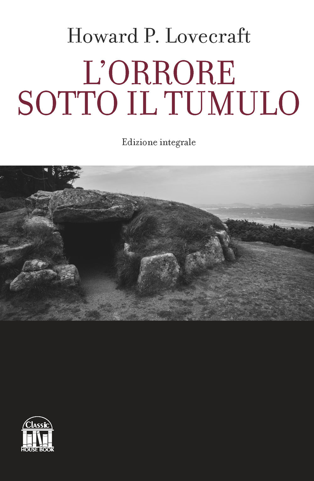 L'orrore Sotto Il Tumulo - Lovecraft, Howard P.