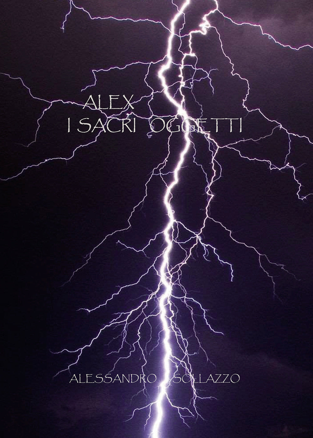Alex. I Sacri Oggetti - Sollazzo, Alessandro