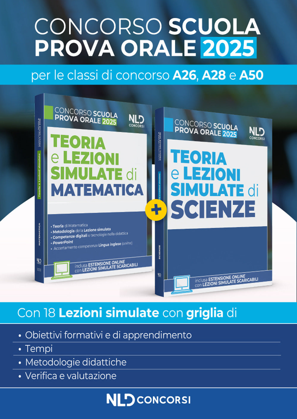 Concorso Scuola. Teoria e Lezioni Simulate Di Matematica e Scienze 2025. Classi A26, A28 e A50 - De Michele, L.