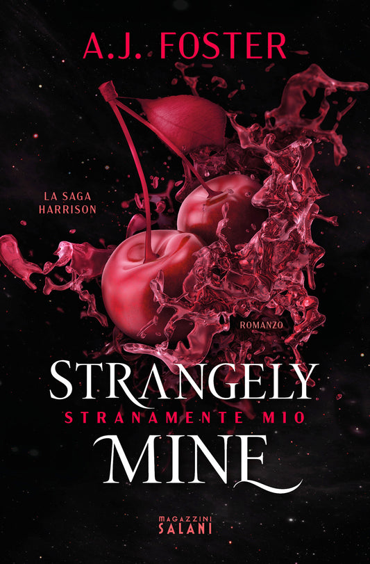 Strangely Mine. Stranamente Mio - Foster A.j.
