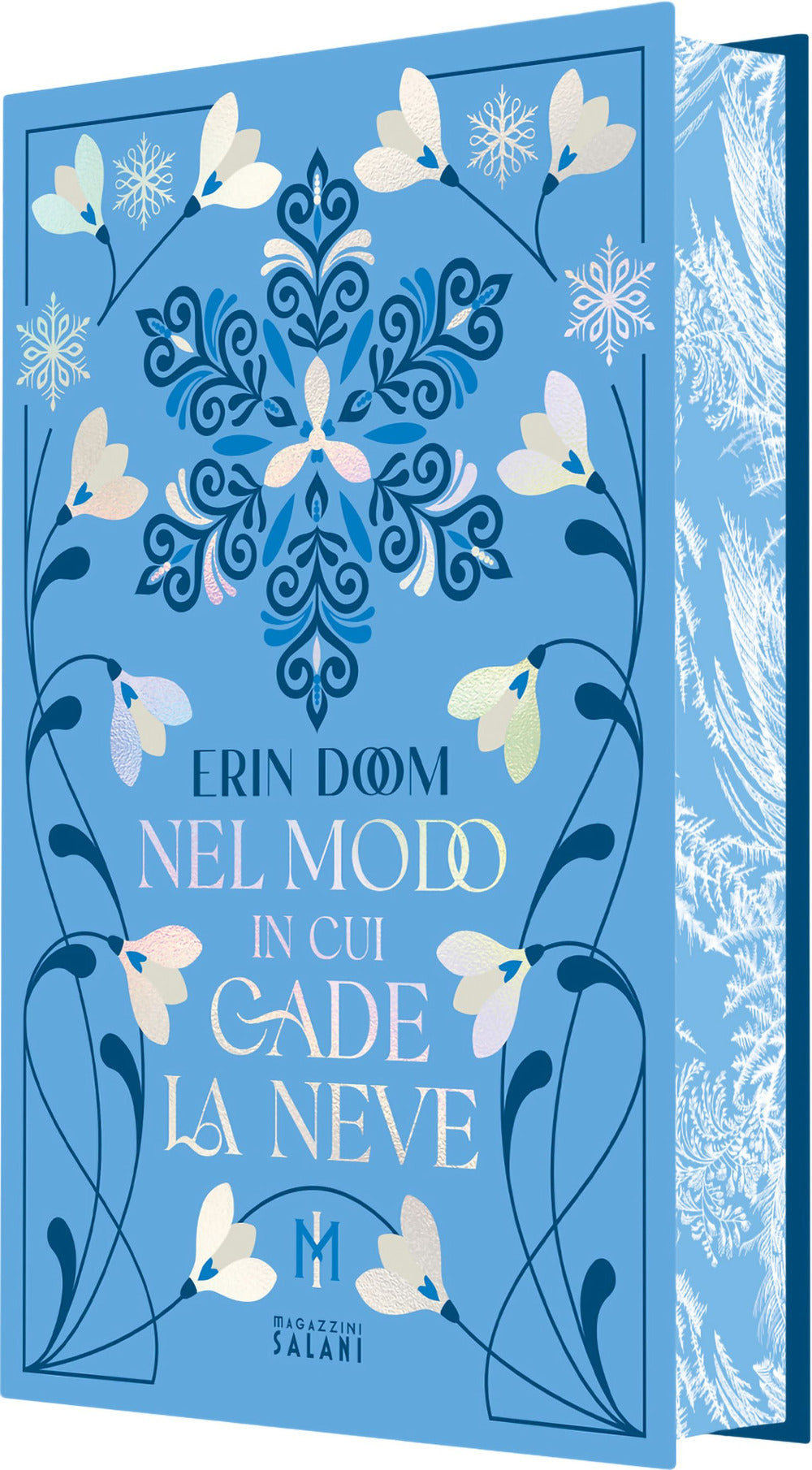 Nel Modo In Cui Cade La Neve. Platinum - Doom Erin