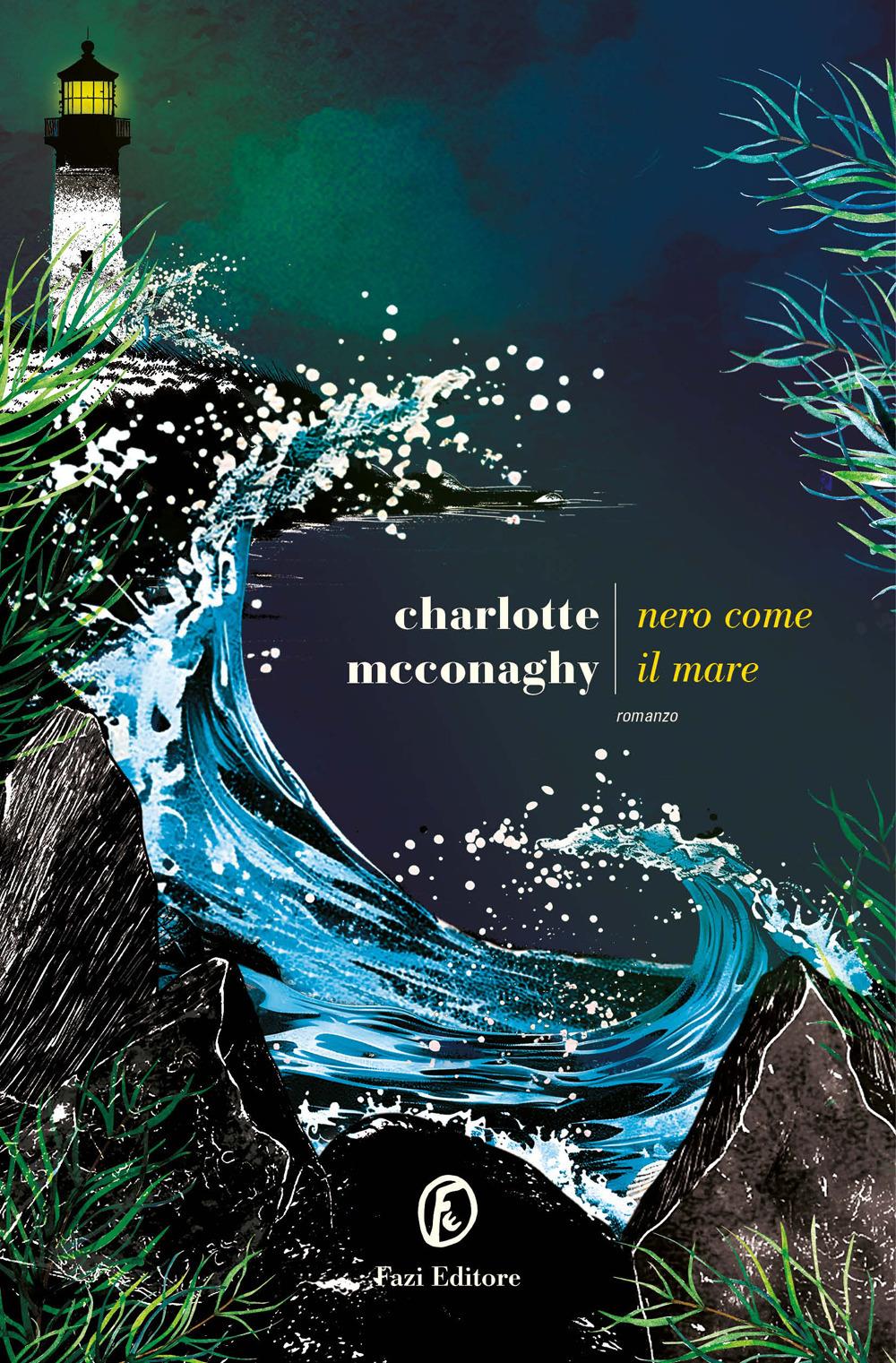 Nero Come Il Mare - Charlotte Mcconaghy