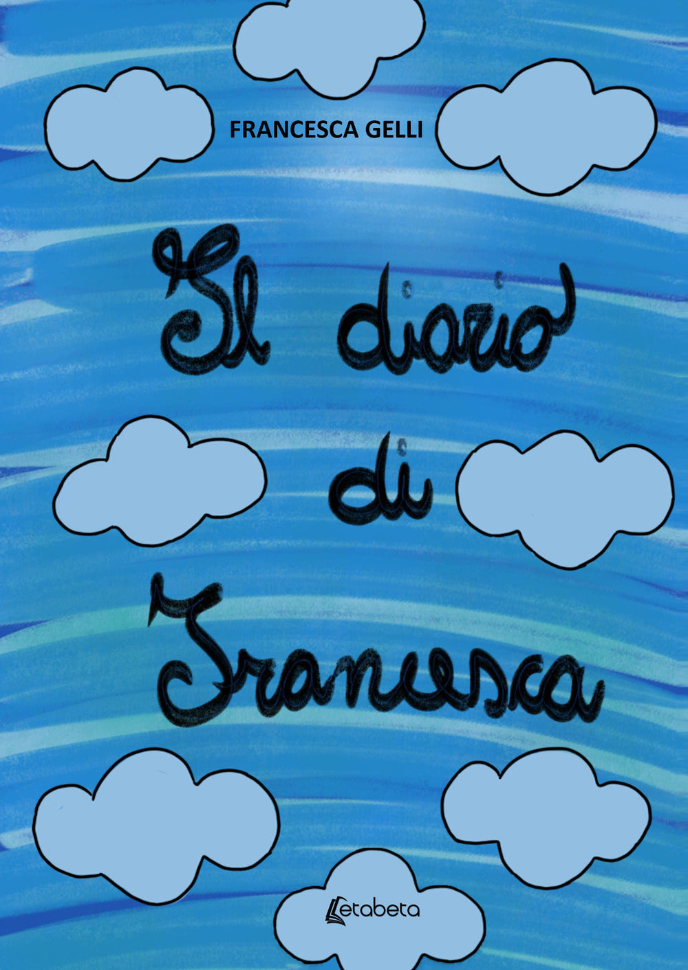 Il Diario Di Francesca - Gelli, Francesca