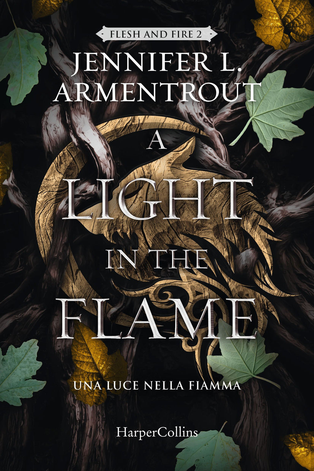 Light In The Flame. Una Luce Nella Fiamma (a) - Armentrout Jennifer L.