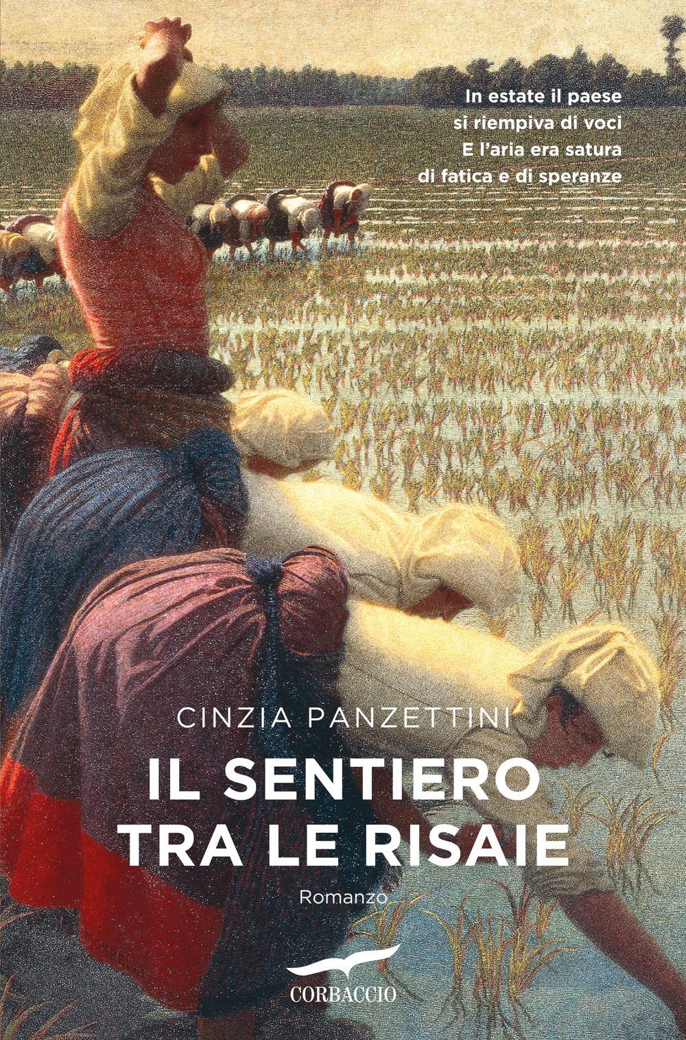 Sentiero Tra Le Risaie (il) - Panzettini Cinzia