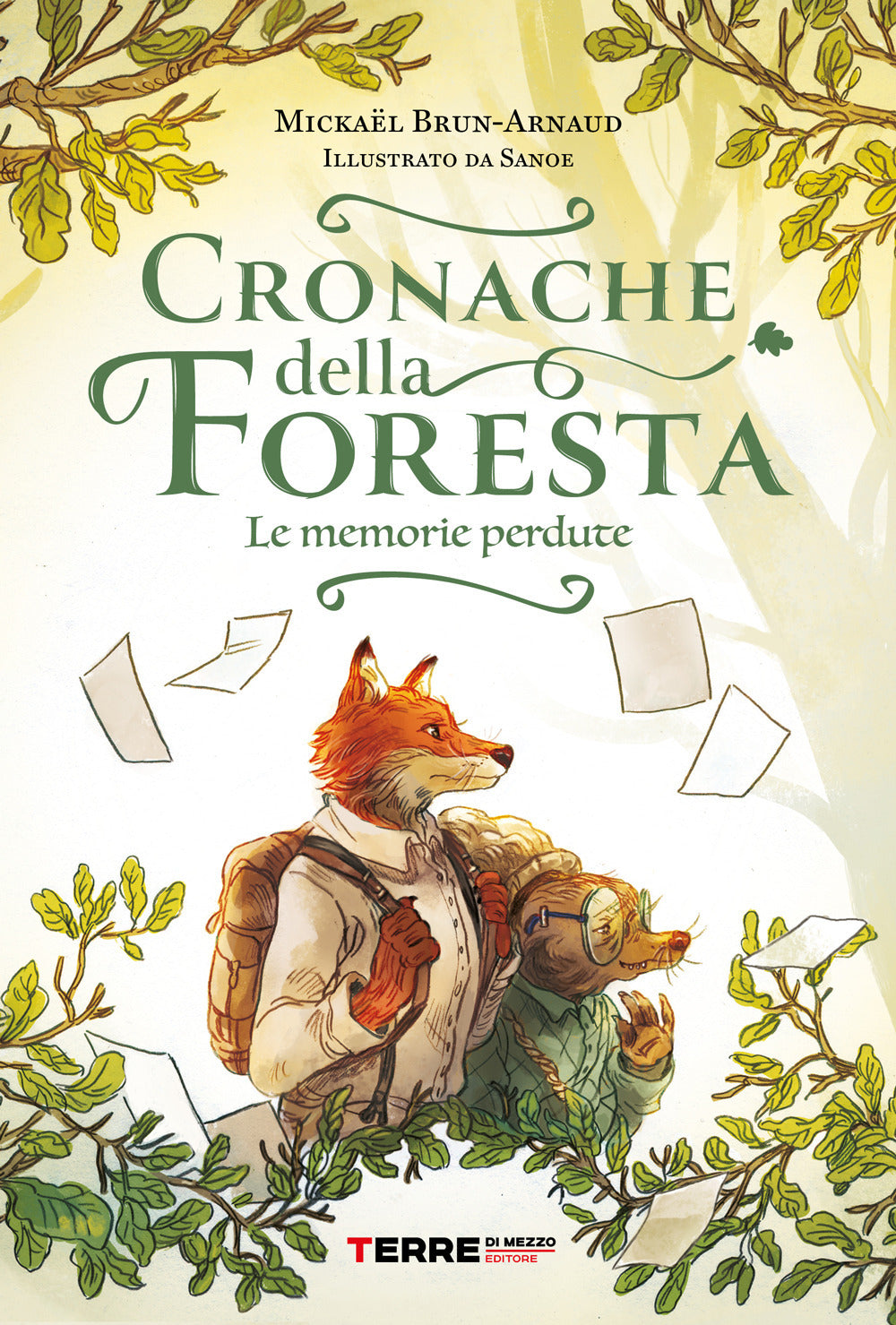 Cronache Della Foresta. Le Memorie Perdute - Brun-arnaud Mickael
