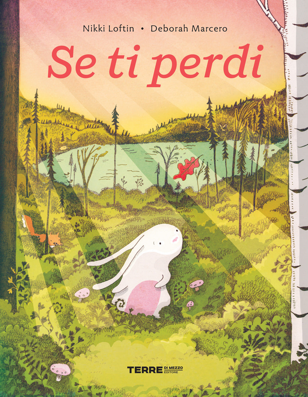 Se Ti Perdi. Ediz. A Colori - Loftin Nikki
