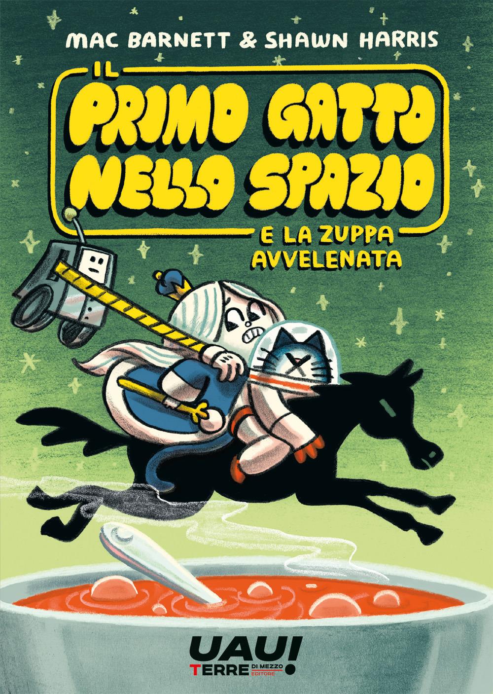 Primo Gatto Nello Spazio E La Zuppa Avvelenata (il) - Barnett Mac