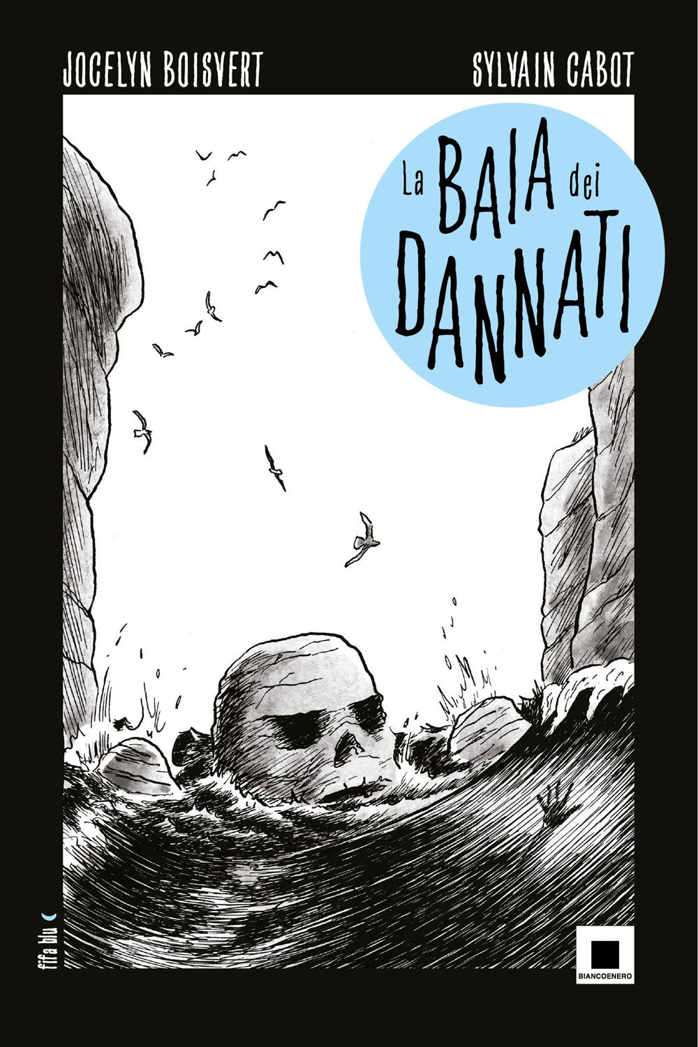 La Baia Dei Dannati - Boisvert, Jocelyn