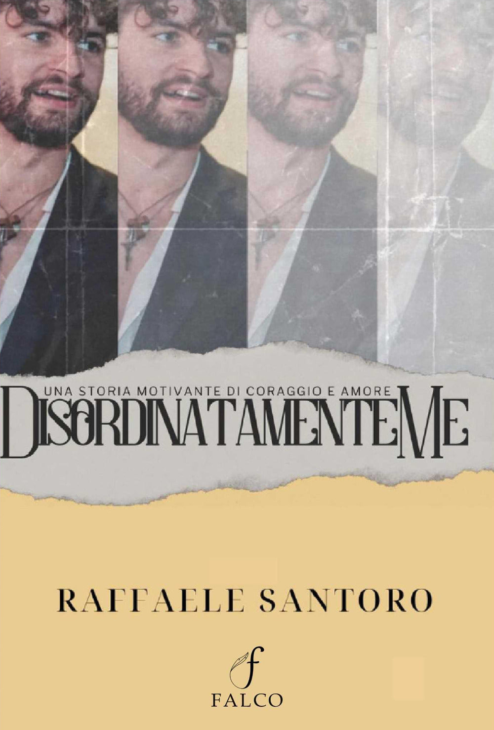 Disordinatamente Me - Santoro, Raffaele