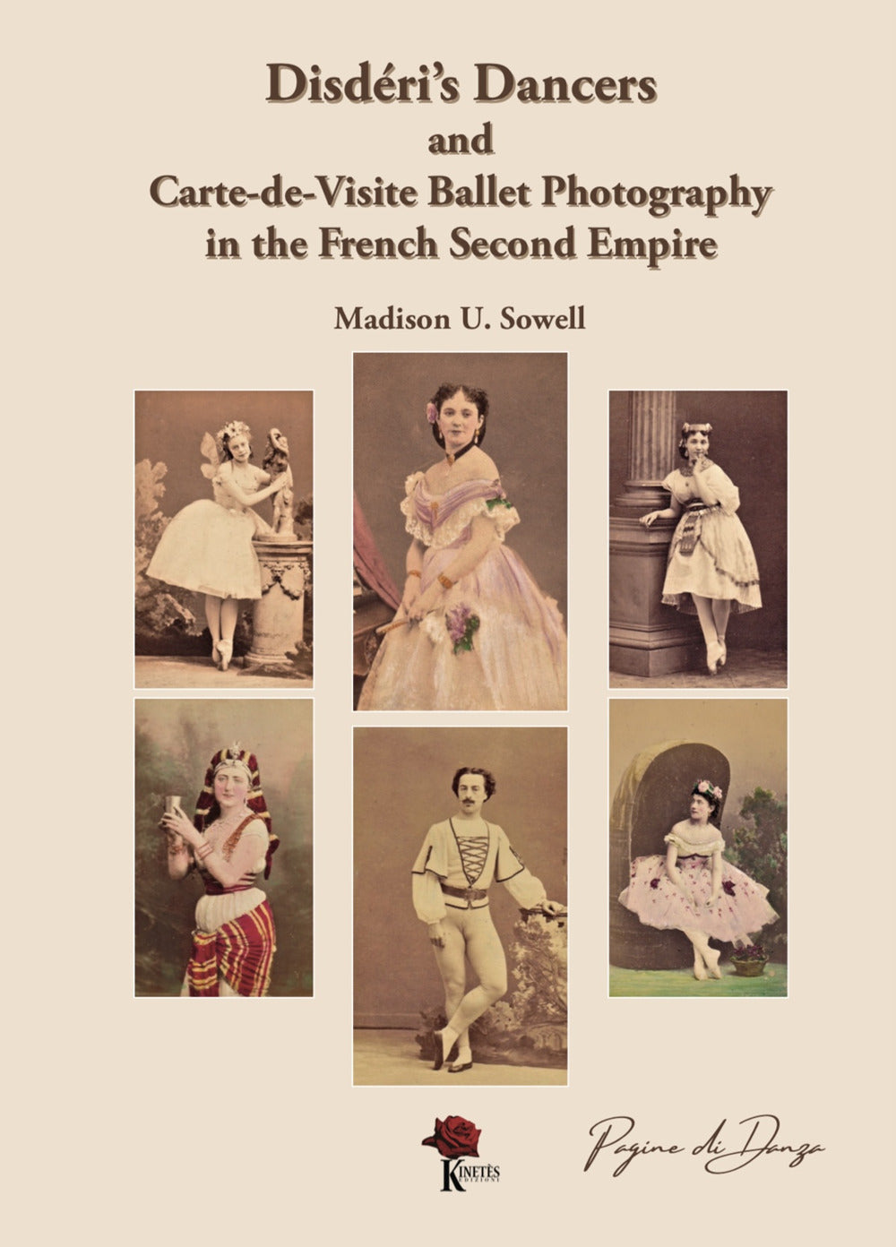 Disderi's Dancers And Carte-de-visite Ballet Photography In The French Second Empire - Sowell, Madison U.