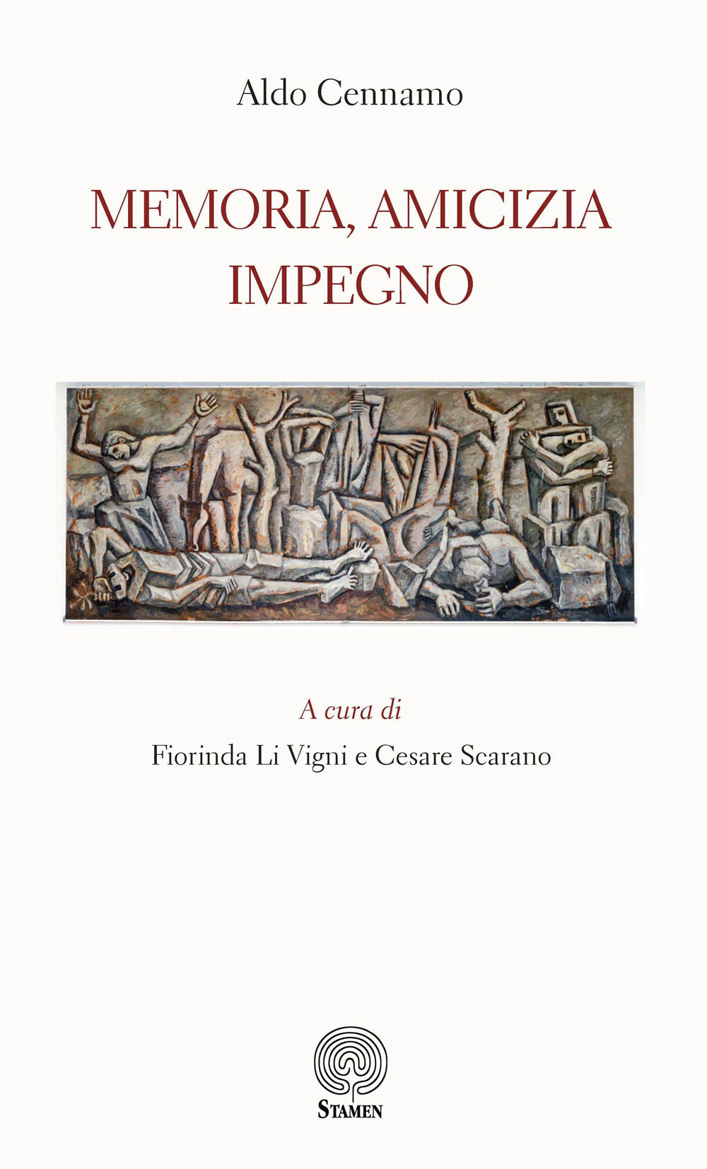 Memoria, Amicizia, Impegno - Cennamo, Aldo