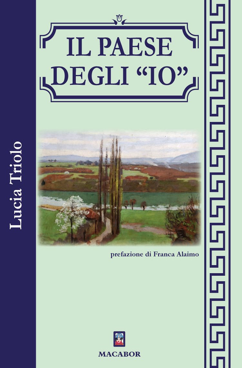 Il Paese Degli ''io'' - Triolo, Lucia