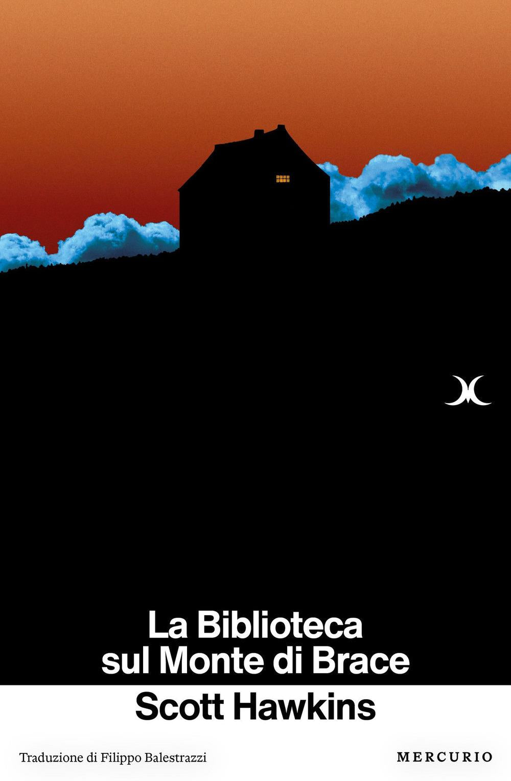 Biblioteca Sul Monte Di Brace (la) - Hawkins Scott