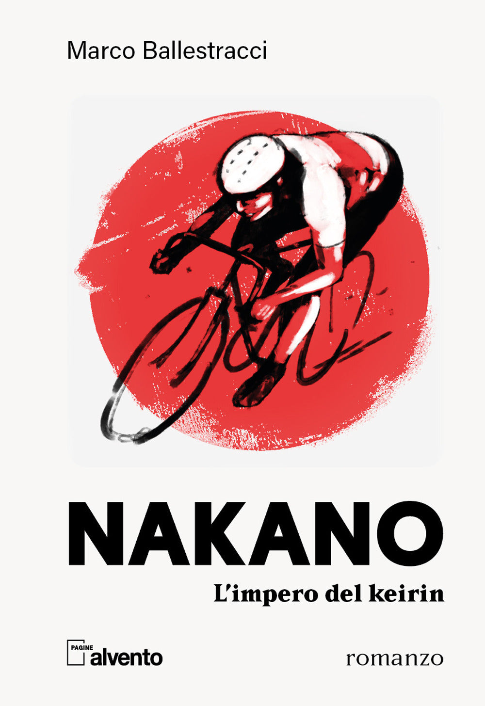 Nakano. L'impero Del Keirin - Ballestracci, Marco