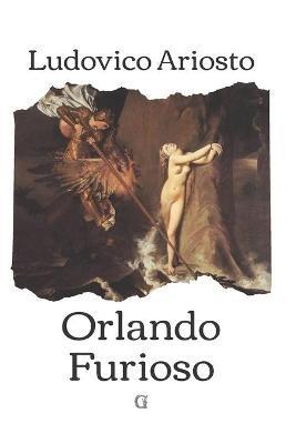 Orlando Furioso: Edizione Limitata Da Collezione Copertina Flessibile - Ludovico Ariosto