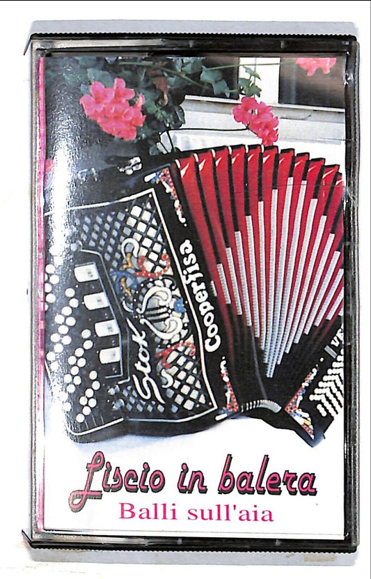 EBOND Various - Liscio In Balera Balli Sull'aia Cassetta CA001159