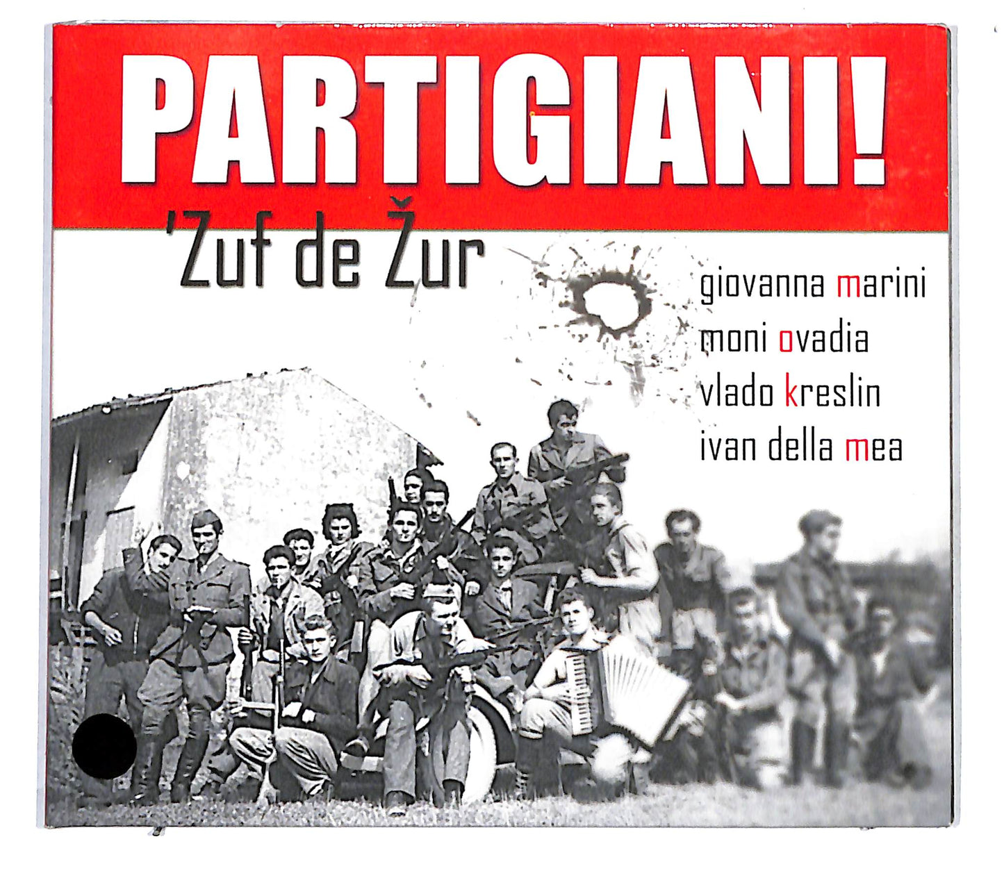 EBOND Zuf De Zur - Partigiani! DIGIPACK CD CB049223
