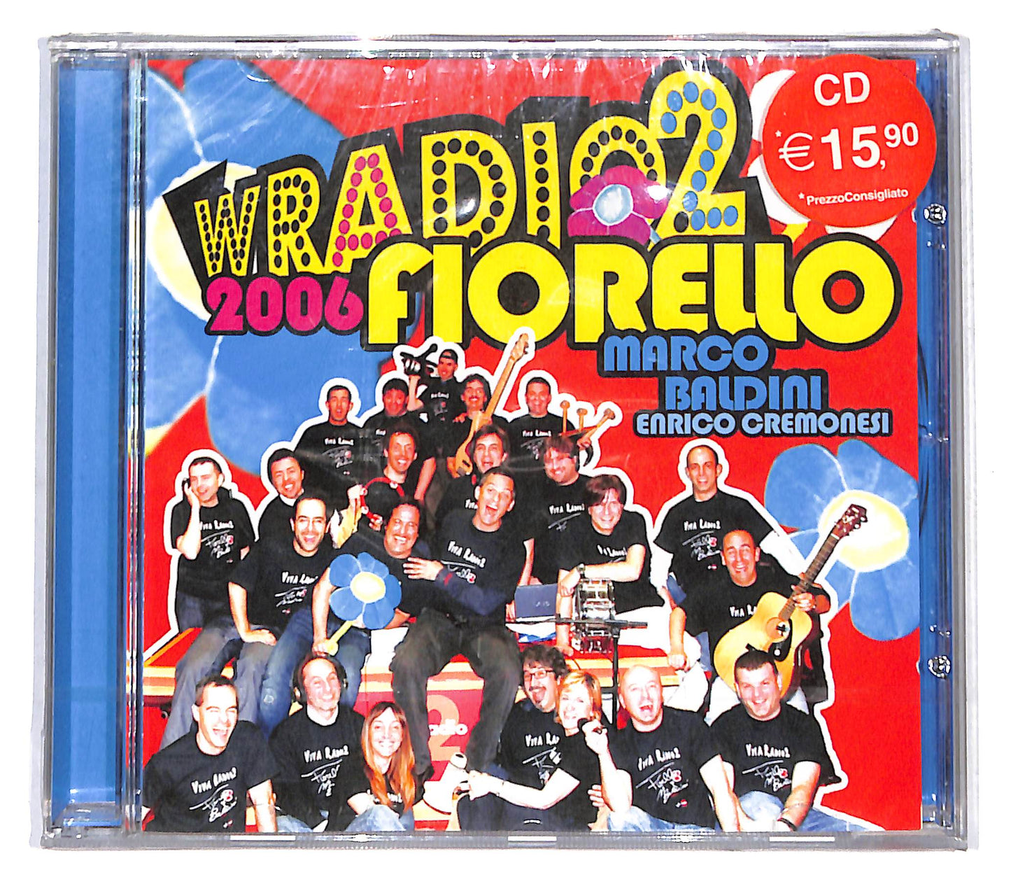 EBOND Fiorello Marco Baldini Enrico Cremonesi - W Radio 2 2006 CD CB058568