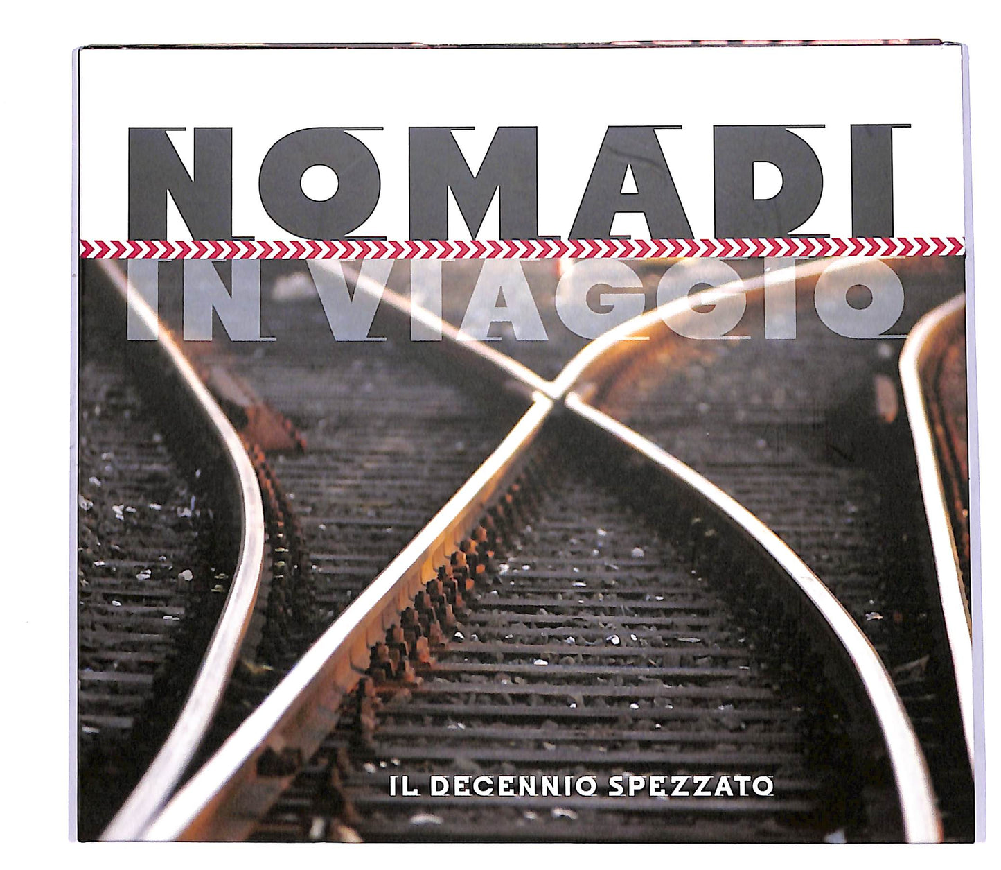 EBOND Nomadi - Il Decennio Spezzato EDITORIALE CD CD060122