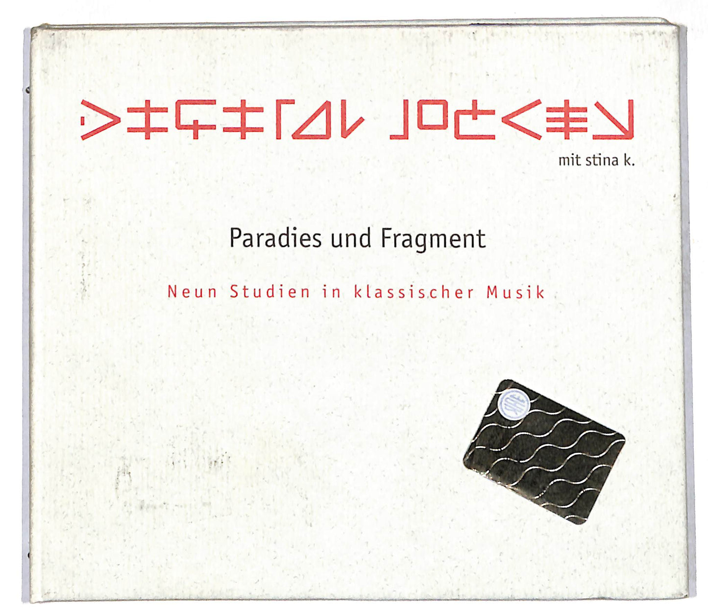 EBOND Digital Jockey Mit Stina K. - Paradies Und Fragment - Neun CD CD106959