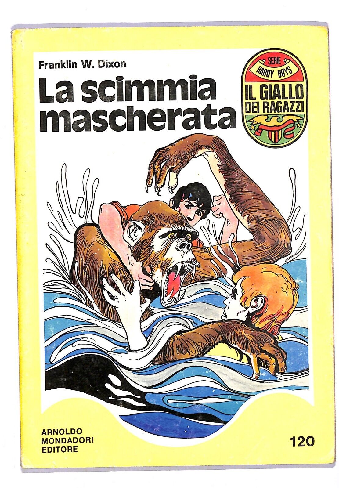 EBOND Il Giallo Dei Ragazzi La scimmia mascherata - Franklin W. Dixon Libro LI003811