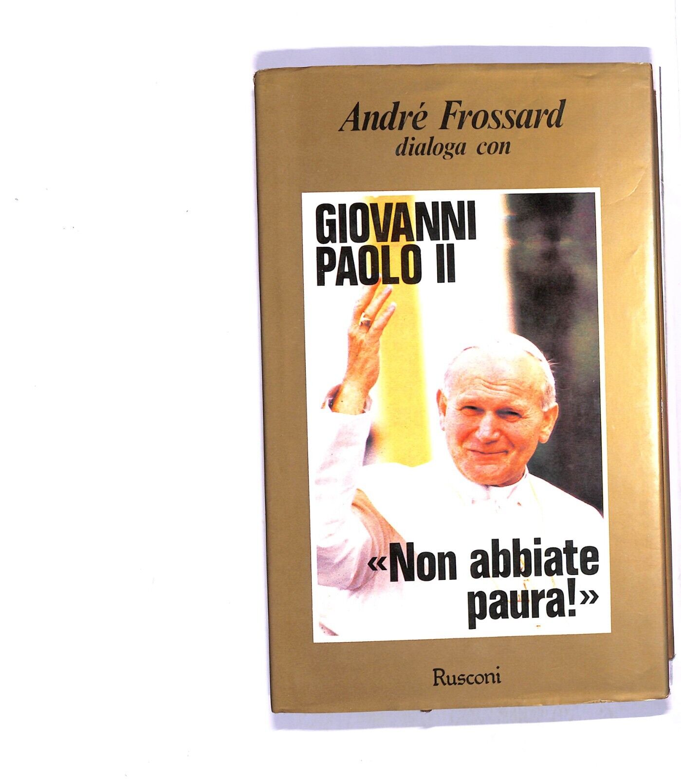 EBOND Giovanni Paolo Ii Non Abbiate Paura Libro LI004807