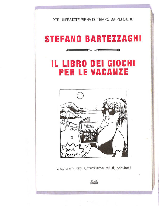 EBOND IlDei Giochi Per Le Vacanze Di Stefano BartezzaghiLi004868 Libro LI004873