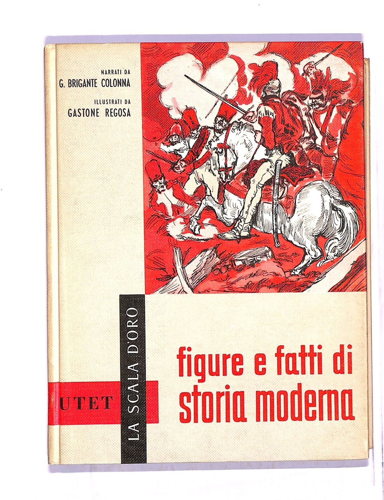 EBOND Utet La Scala D'oro Figure e Fatti Di Storia Moderna Libro LI004915