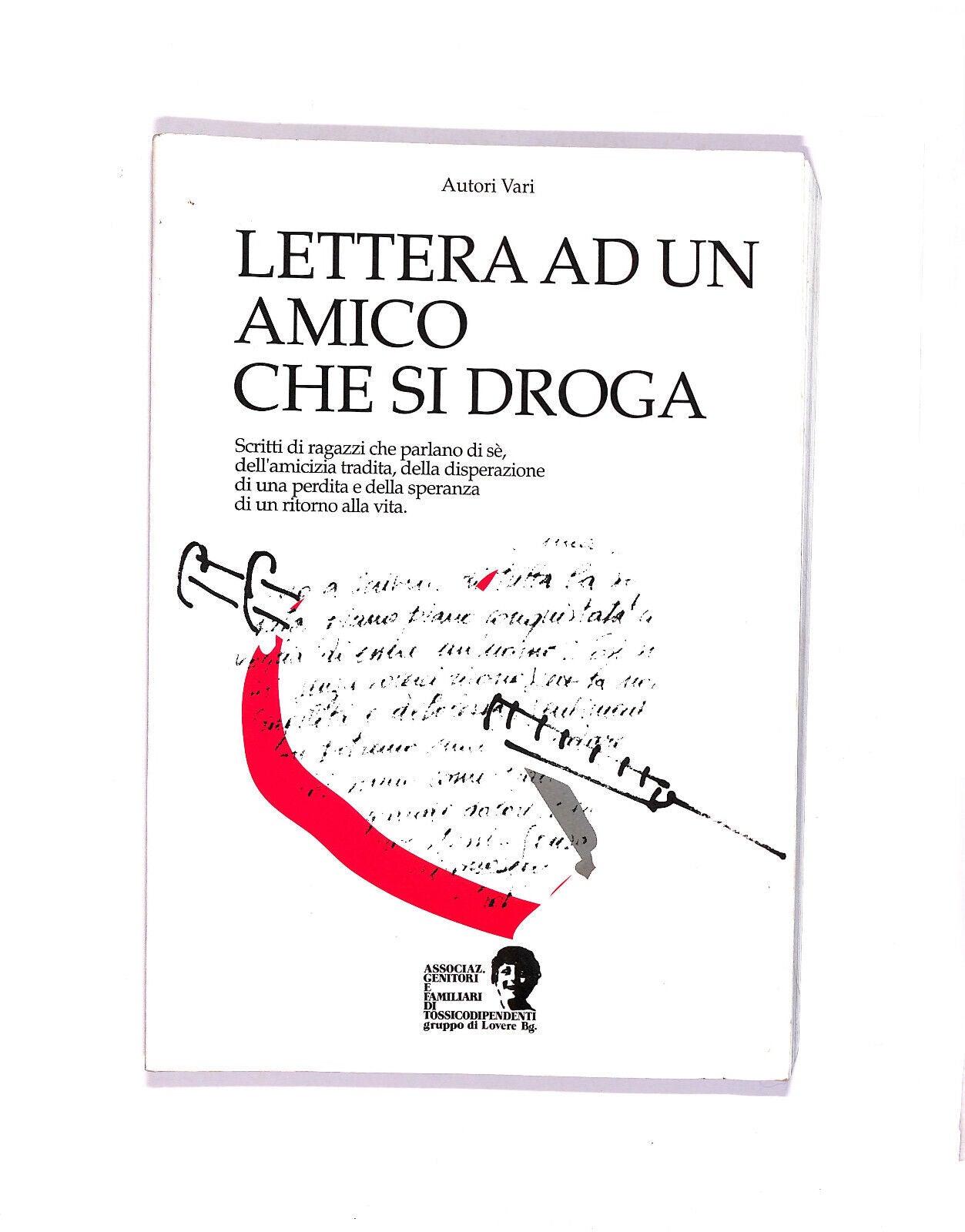 EBOND Lettera Ad Un Amico Che Si Droga Libro LI005909
