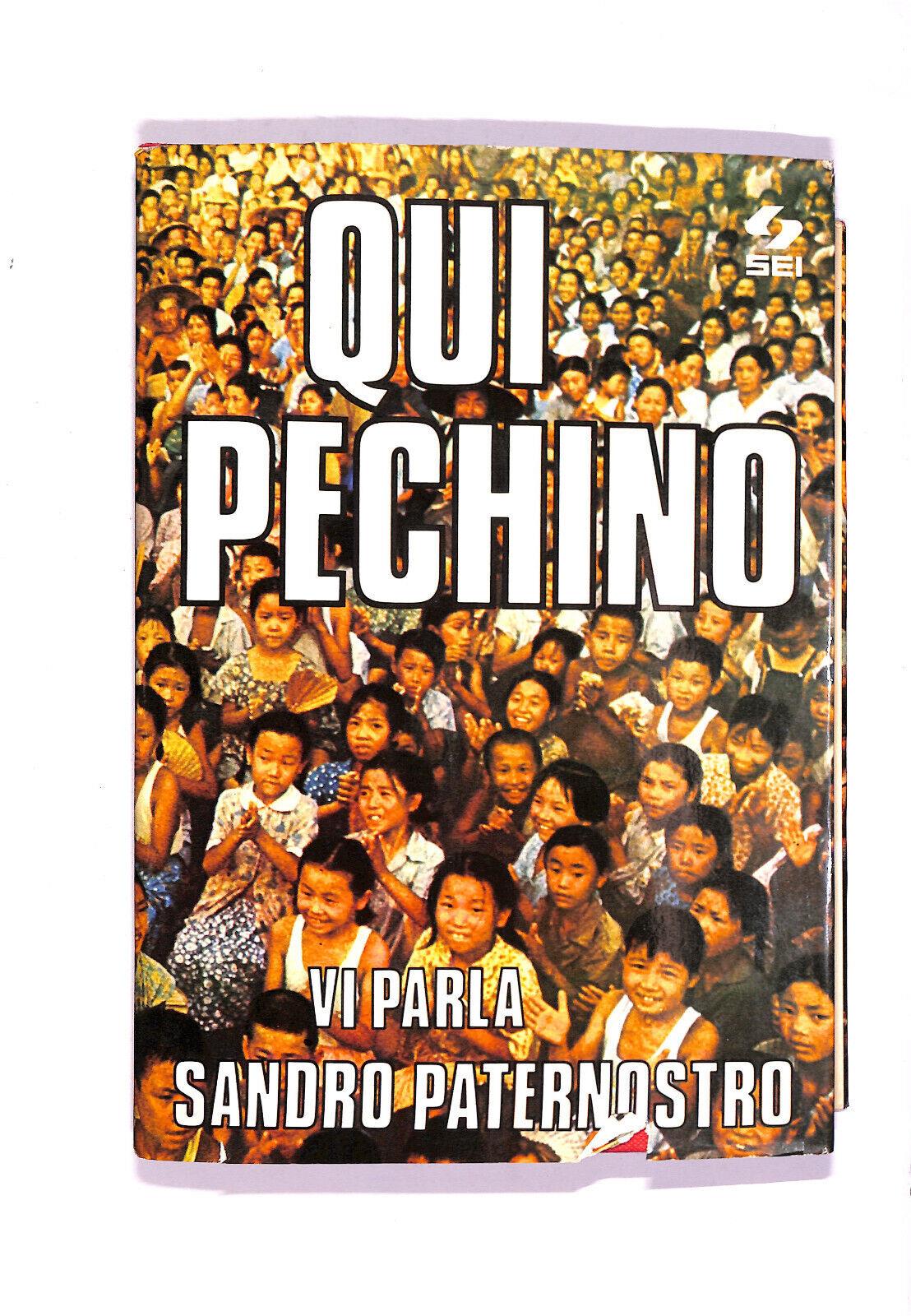 EBOND Qui Pechino Vi Parla Sandro Paternostro Con Dedica Autore Libro LI006402