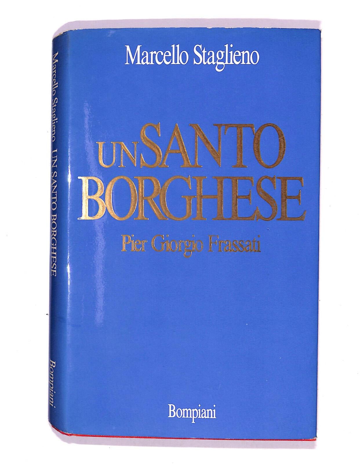EBOND Un Santo Borghese Pier Giorgio Frassati Con Dedica Autore Libro LI006403
