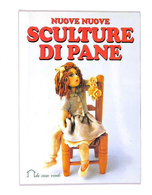 EBOND Nuove Nuove Sculture Di Pane Libro LI007064