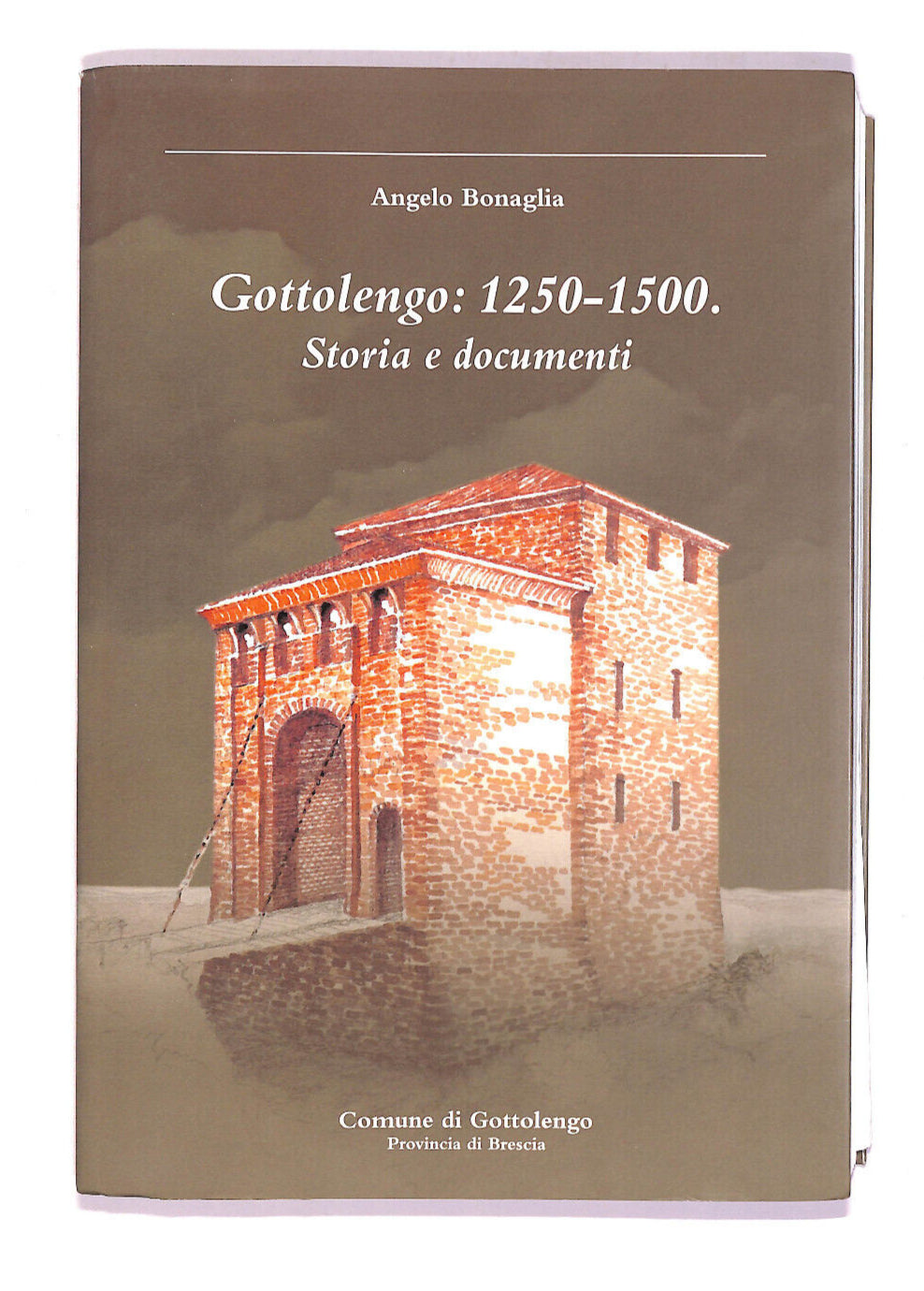 EBOND Gottolengo 1250-1500 Storia e Documenti Libro LI007110