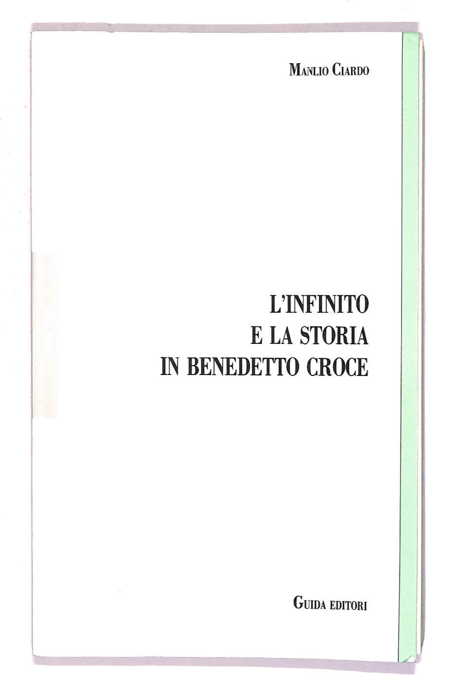 EBOND L'infinito e La Storia In Benedetto Croce Libro LI007303