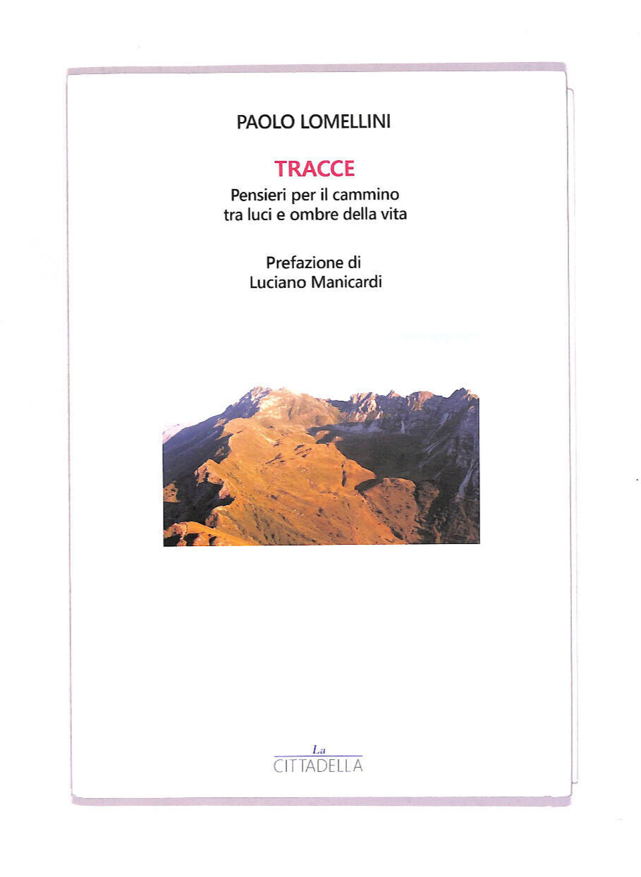 EBOND Tracce Pensieri Per Il Cammino Tra Luci e Obre Della Vita Libro LI010257