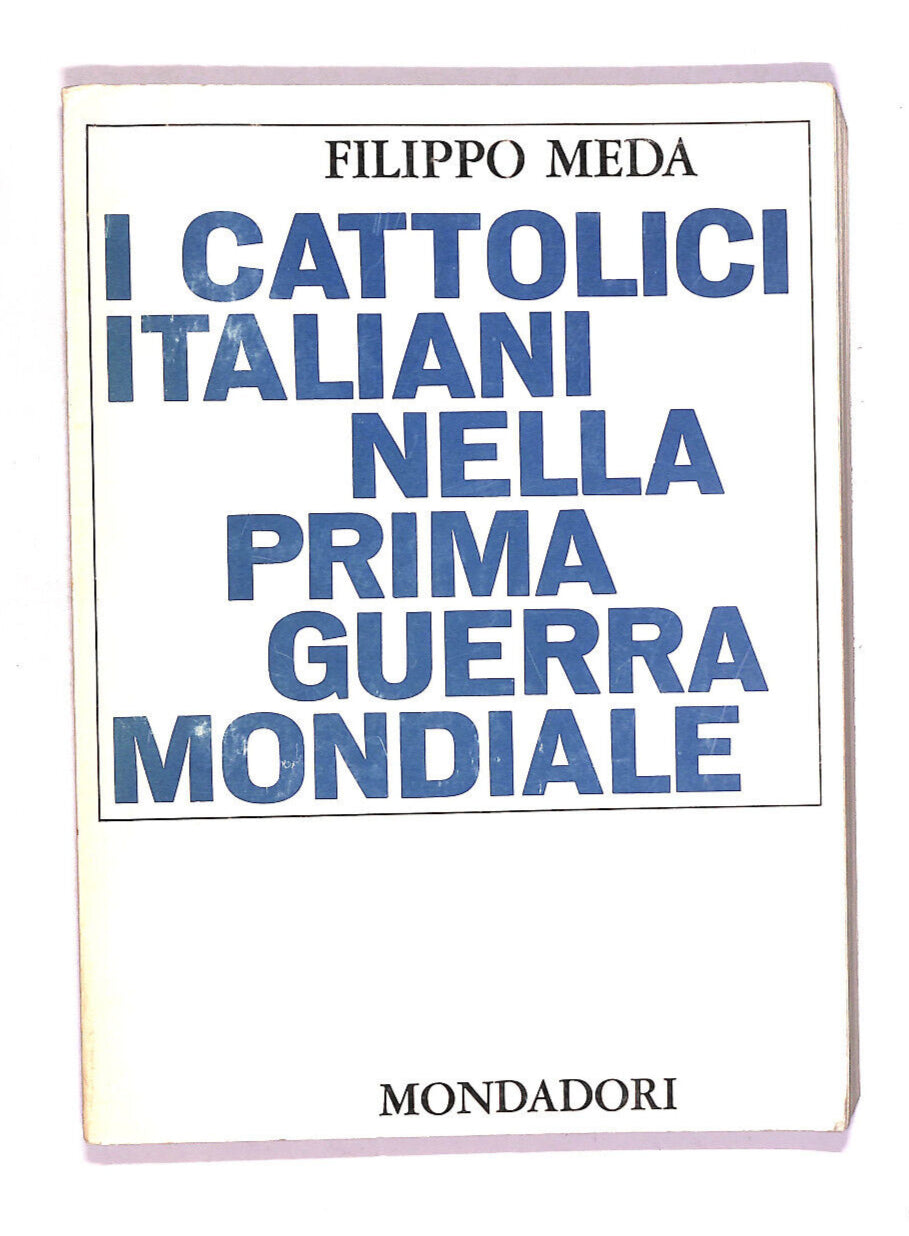 EBOND I Cattolici Italiani Nella Prima Guerra Mondiale Libro LI011856