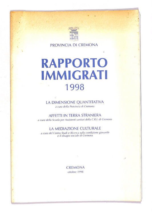 EBOND Rapporto Immigrati Della Provincia Di Cremona Libro LI012500