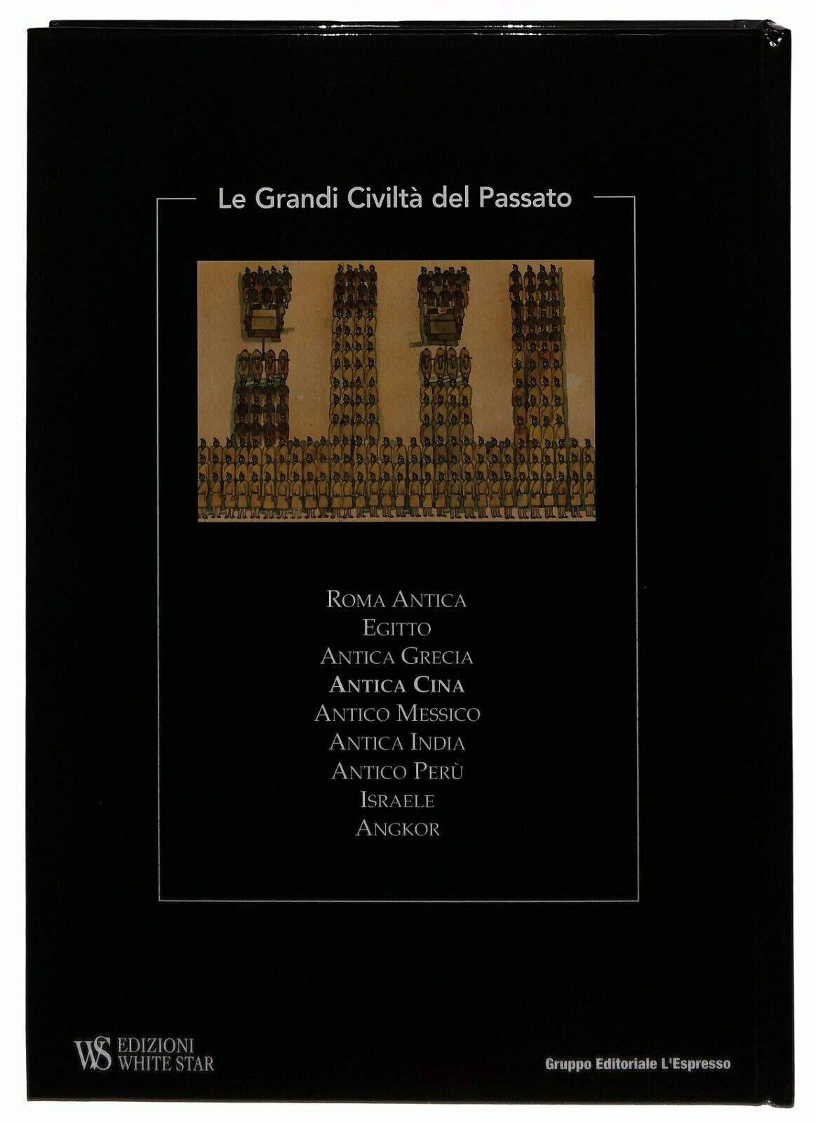 EBOND Le Grandi Civilta Del Passato 4 Antica Cina L'espresso 2004 Libro LI014456