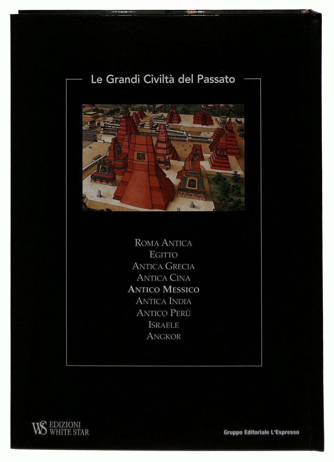 EBOND Le Grandi Civilta Del Passato 5 Antico Messico 2004 Libro LI014457