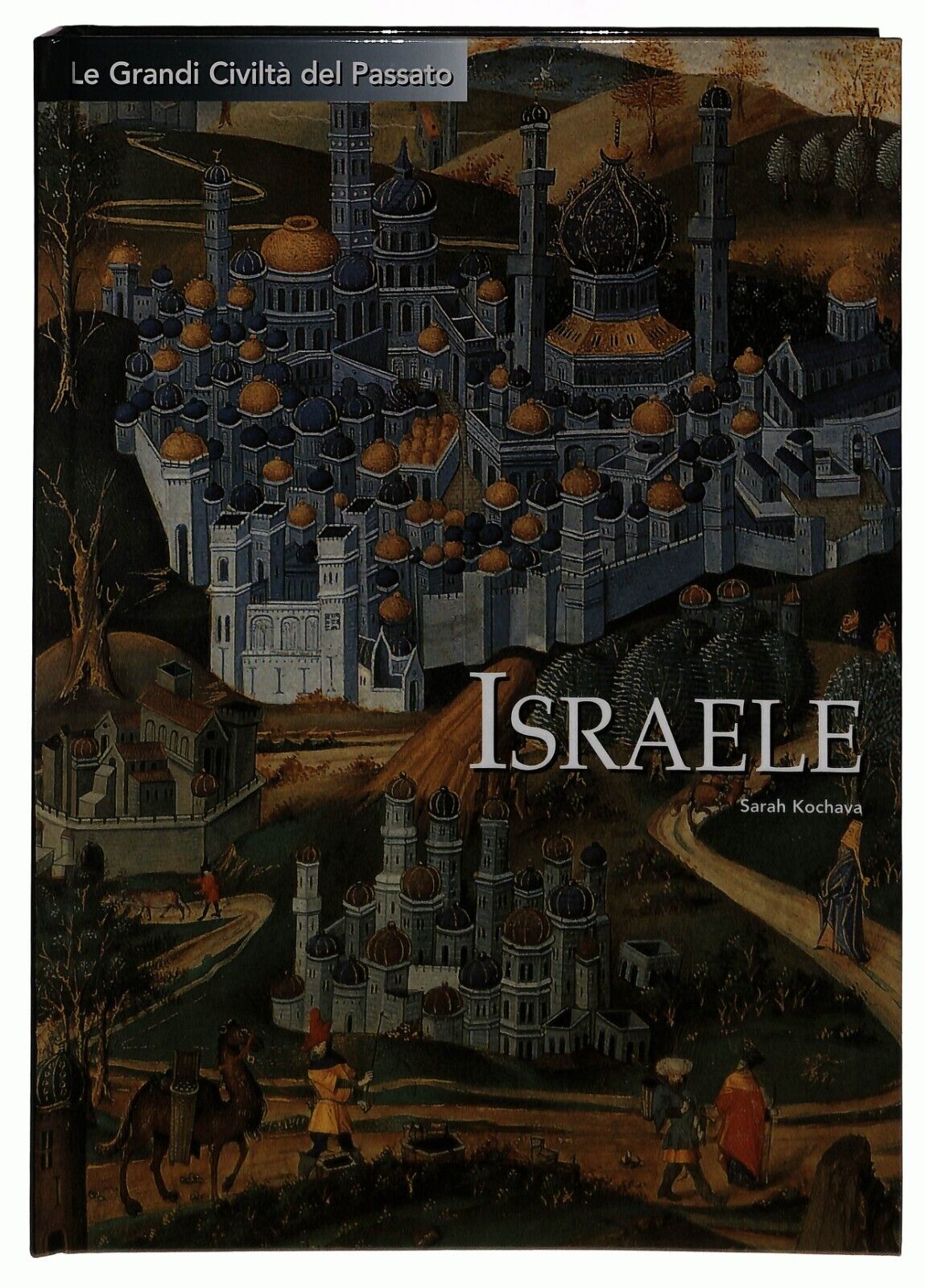 EBOND Le Grandi Civilta Del Passato 8 Israele L'espresso 2004 Libro LI014460