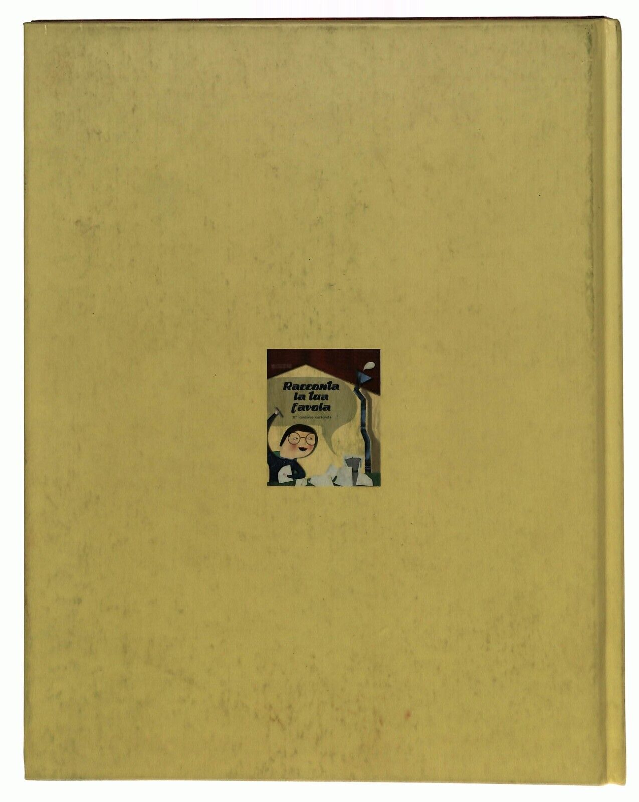 EBOND Racconta La Tua Favola Ii Concorso Nazionale 2008 Libro LI014507