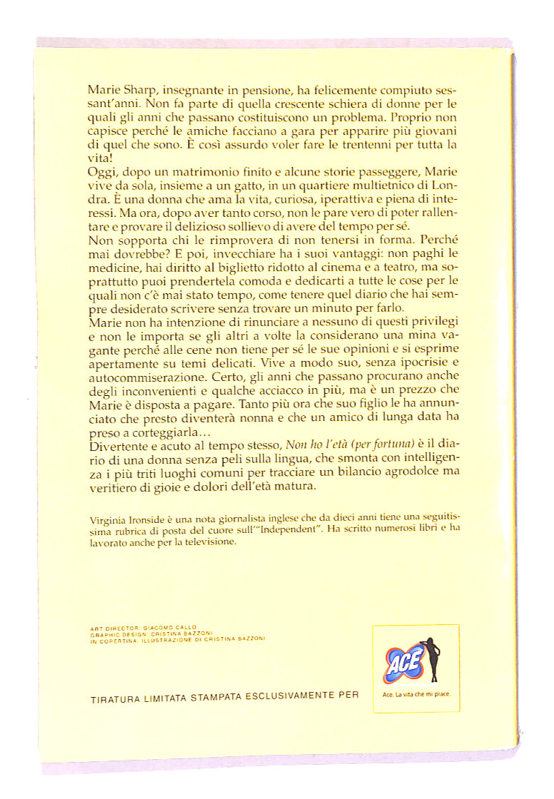 EBOND Non Ho L'eta (per Fortuna) Di Virginia Ironside Libro LI014809