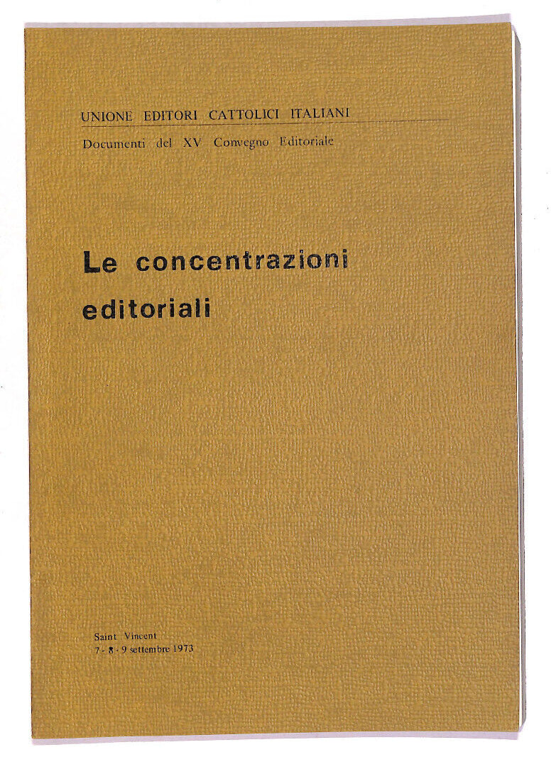 EBOND Le Concentrazioni Editoriali Unione Editori Cattolici.. Libro LI015063
