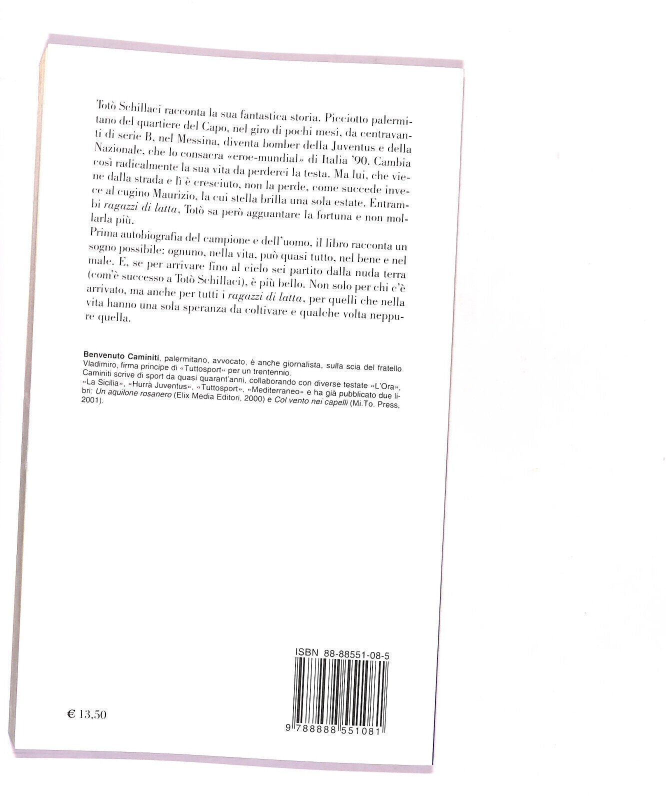 EBOND Ragazzi Di Latta Toto Schillaci Si Racconta Di Caminiti B. Libro LI015965