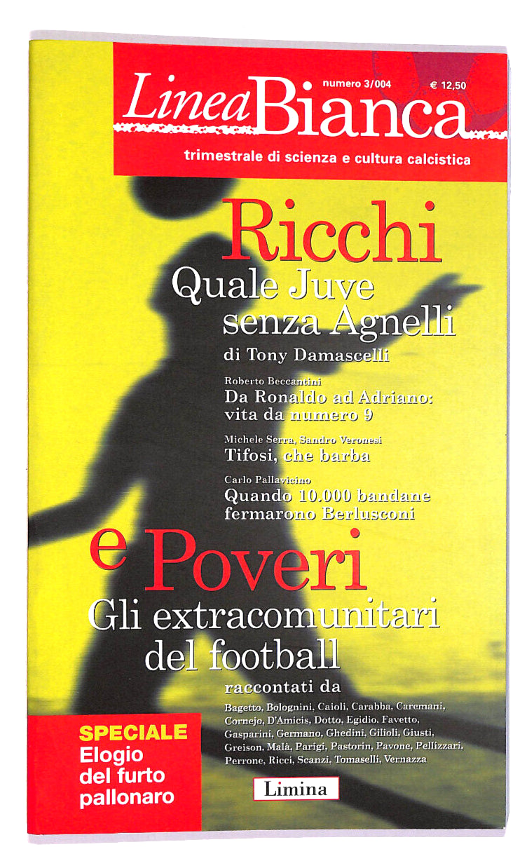 EBOND Linea Bianca N. 3/004 Trimestrale Di Scienza e Cultura Cal. Libro LI017809