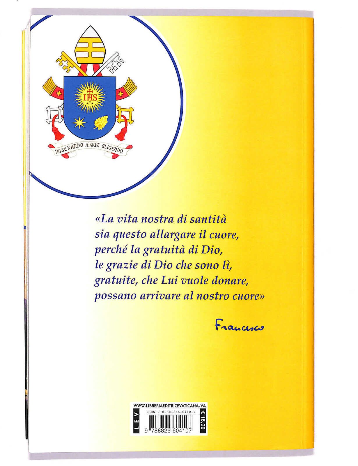 EBOND Le Parole Di Papa Francesco La Gratuita Del Dono Libro LI020305