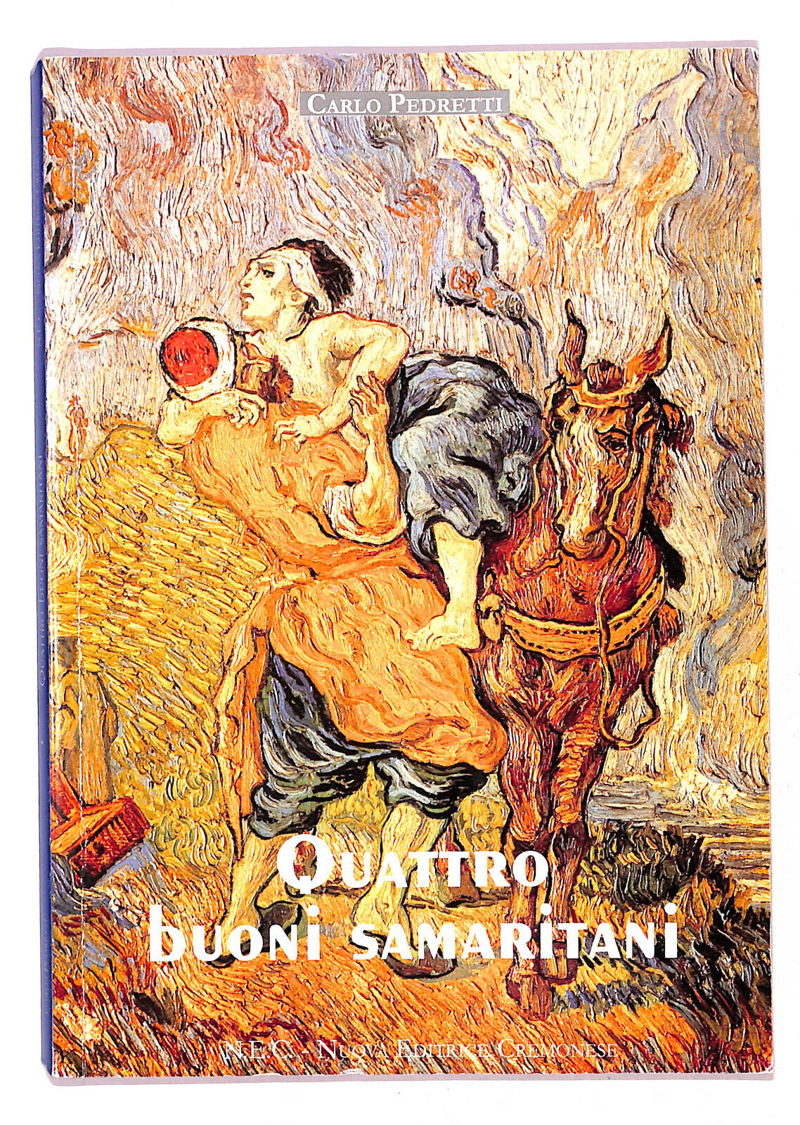 EBOND Quattro Buoni Samaritani Di Carlo Pedretti Libro LI020950