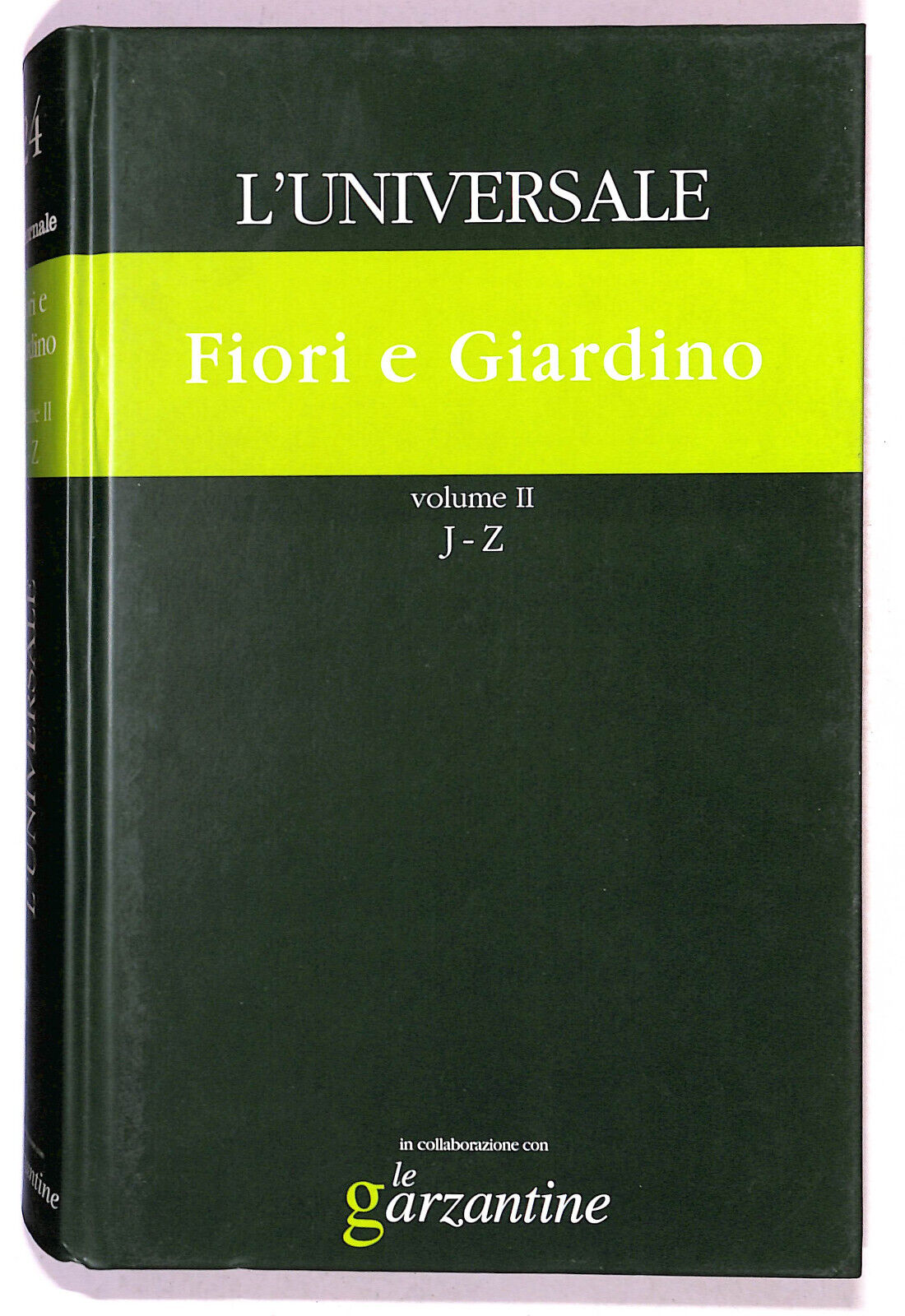 EBOND L'universale Fiori e Giardino N. 24 V.2 Le Garzantine 2003 Libro LI021253