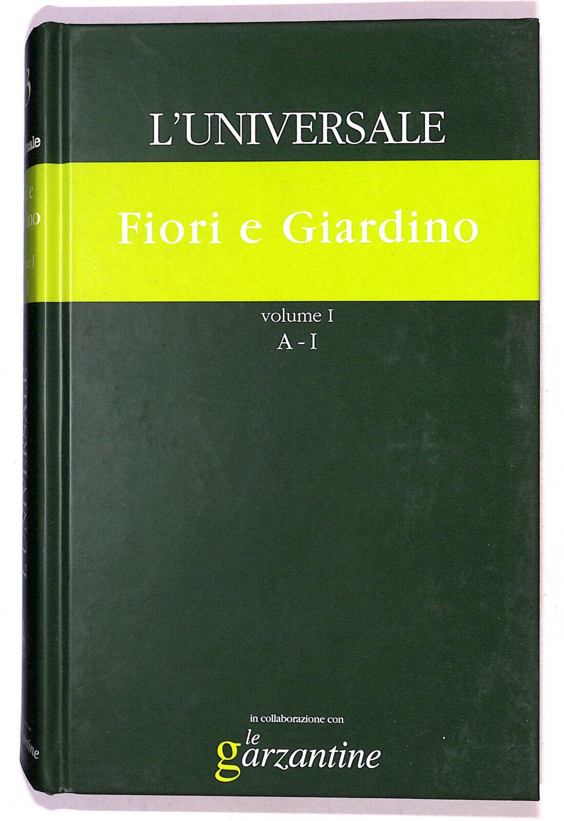 EBOND L'universale Fiori e Giardino N. 23 V.1 Le Garzantine 2003 Libro LI021254